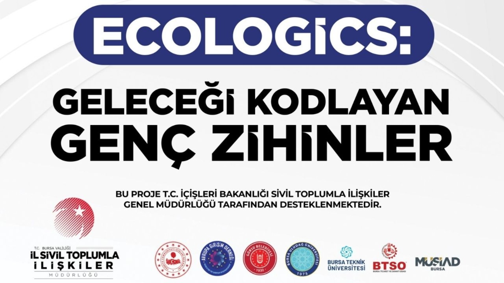 Ecologics: Geleceği Kodlayan Genç Zihinler Projesi Başlıyor 